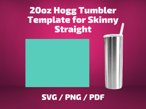 Tumbler Template Hogg 20 Skinny Straight: Your Sublimation Blueprint